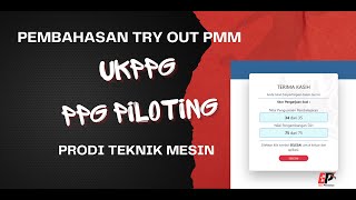 Try Out UKPPPG Teknik Mesin