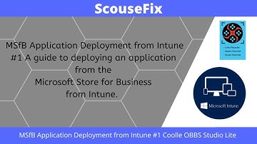 Microsoft Store for Business [MSfB] #1 [2022] - Online Application Deployment from Intune