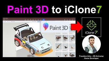 Paint 3D Library to iClone 7 - FULL TUTORIAL