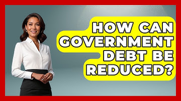 How Can Government Debt Be Reduced? - Learn About Libertarianism