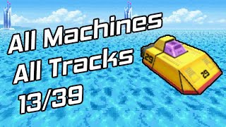 All Machines All Tracks Ep. 13 - Crazy Bear (F-Zero Climax) [April Fools Edition]