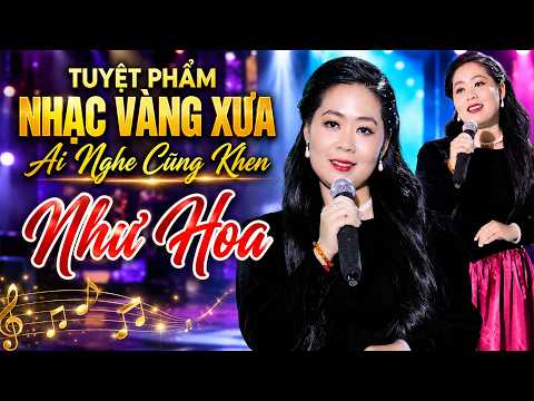 Tuyệt Phẩm Nhạc Nhạc Vàng Xưa AI NGHE CŨNG KHEN - Như Hoa | Những Ca Khúc Bolero Chạm Đến Trái Tim