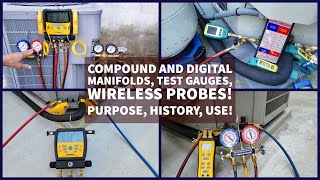 Compound and Digital Manifolds, Test Gauges, Wireless Probes! Purpose, History, Use!