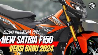 POWERFULL‼️SUZUKI RILIS SATRIA F150 VERSI 2024 AKAN LEBIH GANAS🔥