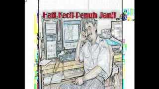 HATI KECIL PENUH JANJI...by thothos