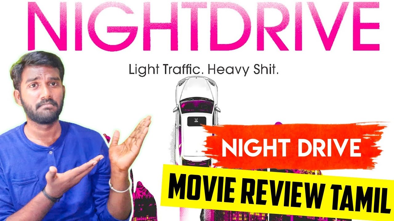 night drive movie review tamil