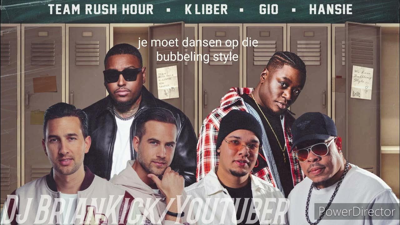 Bubbeling style - Team Rush Hour ft Kliber ft Gio ft Hansie ( Lyrics ) Bubbeling style - Team Rush Hour ft Kliber ft Gio ft Hansie ( Lyrics )