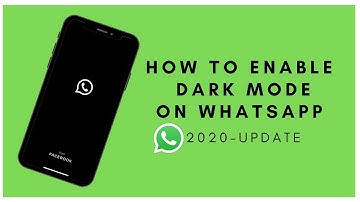 How To Enable WhatsApp Dark Mode On Android/IOS 2020