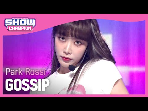 Park Rossi - GOSSIP (feat. Yumewanaii) (박로시 - 가십 (feat. 유명한아이)) l Show Champion l EP.465