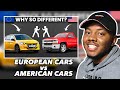 AMERICAN REACTS To Why American and European Cars Are So Different