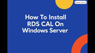 How To Install and Setup RDS CAL Licence On a Windows Server