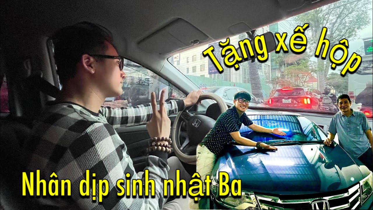 Tặng xế hộp mừng sinh nhật Ba, Hà Trí Quang ăn muốn hết nhà Ba Má