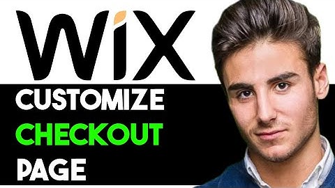 EDIT & CUSTOMIZE YOUR WIX CHECKOUT PAGE 2025! (FULL GUIDE)