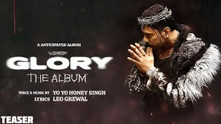 HONEY SINGH - GLORY ALBUM FIRST LOOK RELEASE | YO YO HONEY SINGH | GLORY EP HONEY SINGH NEW SONG