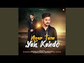 Agar Tum Yeh Kehdo Agar Tum Yeh Kehdo