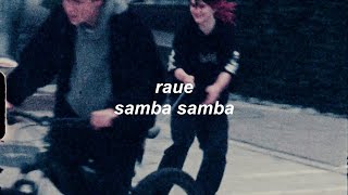 Video thumbnail of "Raue - Samba Samba // Lyrics"