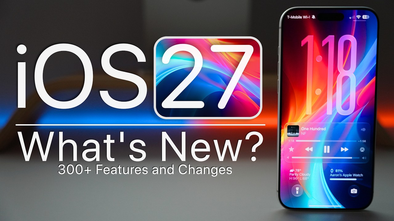 iOS 27 is Out! - What's New?