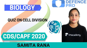 Quiz on Cell Division  | Biology | Target CDS/CAPF/NDA/AFCAT 2020-2021