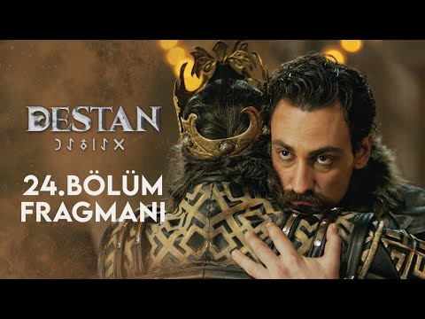 Destan 24. Bölüm Fragmanı