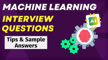 Machine Learning Interview Questions and Answers [2024]