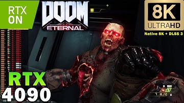 ►DOOM Eternal in 8K | RTX 4090 | Ray Tracing | Ultra Nightmare Graphics | DLSS ON & OFF