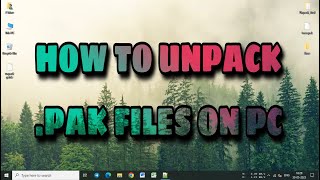 How To Unpack .pak Files | 𝗣𝗔𝗞 𝗠𝗢𝗗𝗗𝗜𝗡𝗚 𝗦𝗘𝗥𝗜𝗘𝗦 | PC screenshot 3