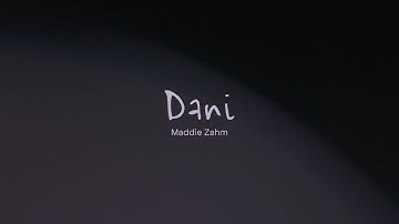 Maddie Zahm - Dani (Official Lyric Video)