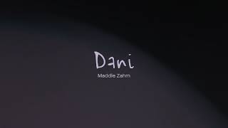 Maddie Zahm - Dani Official Lyric Video
