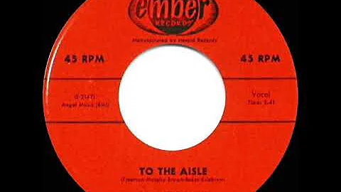 1957 HITS ARCHIVE: To The Aisle - Five Satins