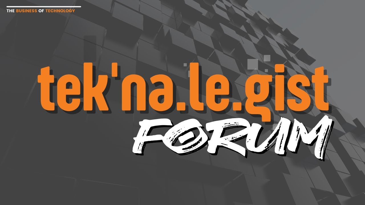 tek'na.le.gist FORUM