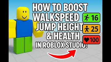 "How to Boost WalkSpeed, JumpHeight & Health in Roblox Studio!"
