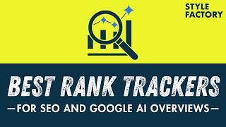 Best Rank Trackers (2025) — for SEO and Google AI Overviews