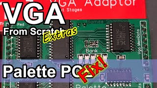 Palette PCB Fix - VGA from Scratch - Extras