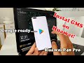 How To Install GMS on Huawei | Huawei P40 Pro  | Huawei GMS Installer Update!