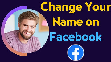 How to Change Your Name on Facebook - Step by Step Guide | How to Change Your Name on Facebook in PC