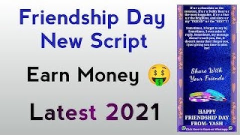 2021 Friendship Day Wishing Script || How to make friendship day 2021 Wishing Script | Creator Yash