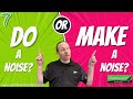 MAKE + Sounds and Speaking - English DO vs. Make Lesson 7