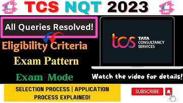TCS NQT 2023 | All Queries Resolved | Step by Step Registration Process & Selection Process details