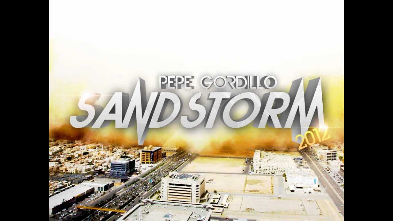Darude - Sandstorm (Pepe Gordillo Remix)