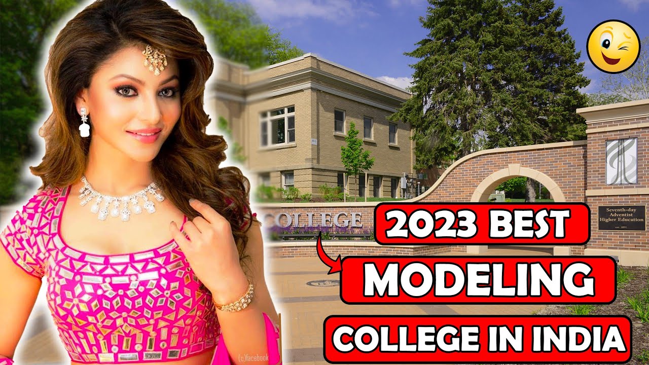 2023 BEST MODELING COLLEGE IN INDIA || LIST OF BEST MODELING COLLEGE IN ...
