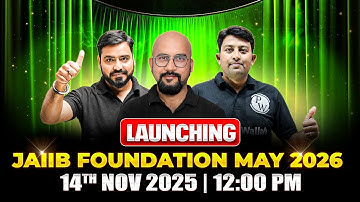 Launching 🚀 JAIIB Foundation Batch May 2026 | JAIIB Exam Preparation 2026 | JAIIB CAIIB Wallah