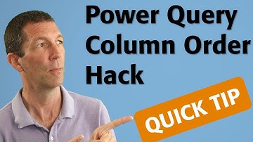 Quick Tip: Power Query : Sorting Columns Hack