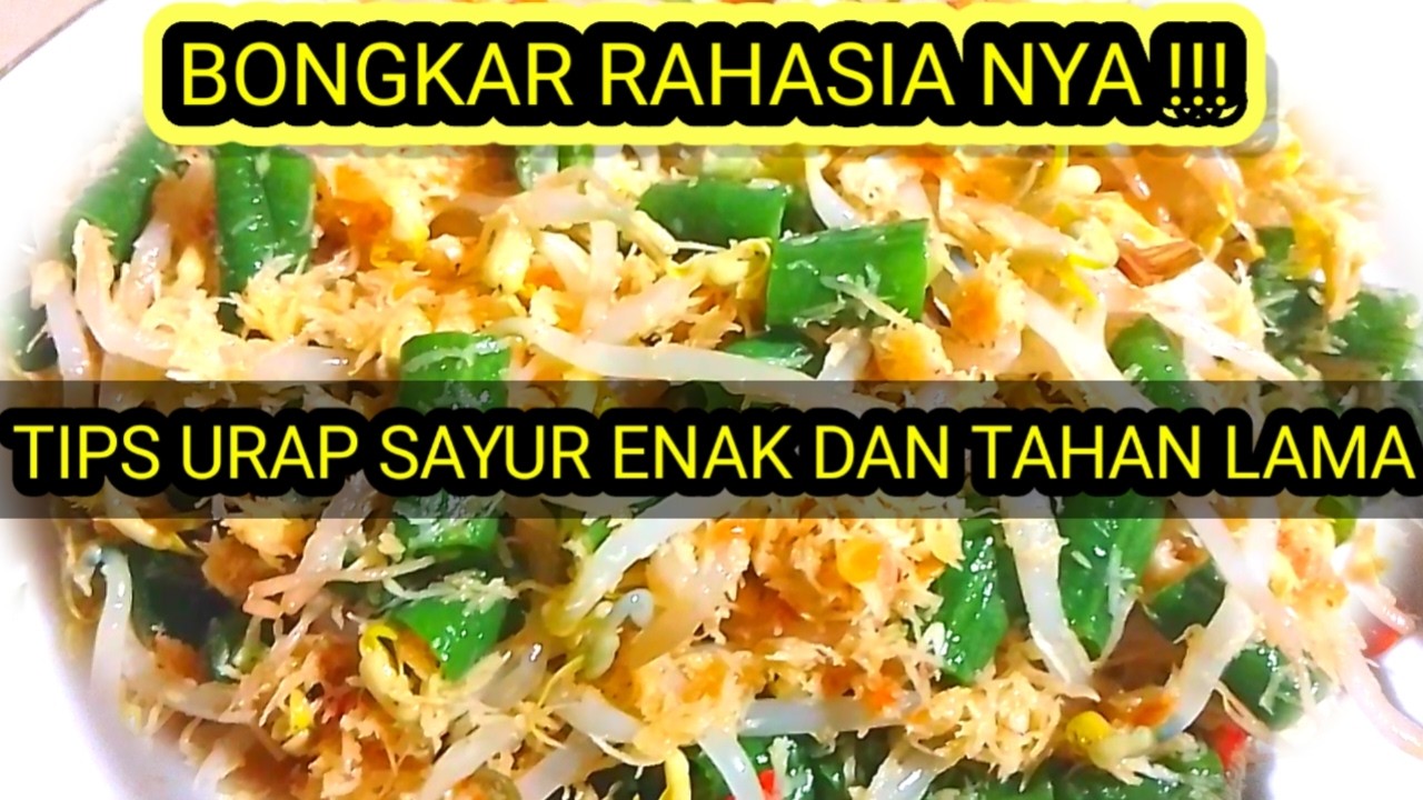 RESEP URAP SAYUR ENAK DAN TAHAN LAMA 