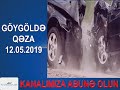 Göygöldə qəza: avtomobil aşdı 12.05.2019