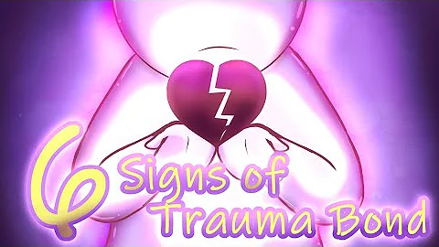 6 Signs of Trauma Bonding