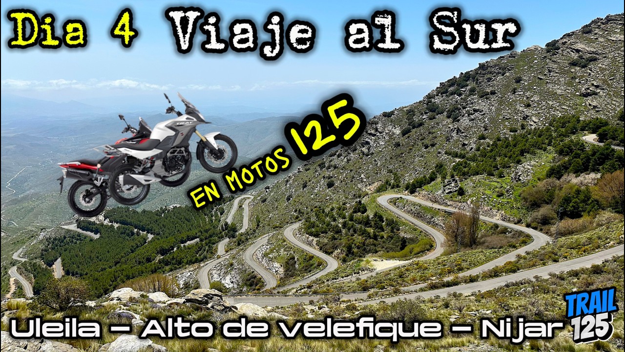 Viaje al Sur en Motos 125 - DIA 4 - Visita a ULEILA y Subimos ALTO de VELEFIQUE y terminar en NIJAR