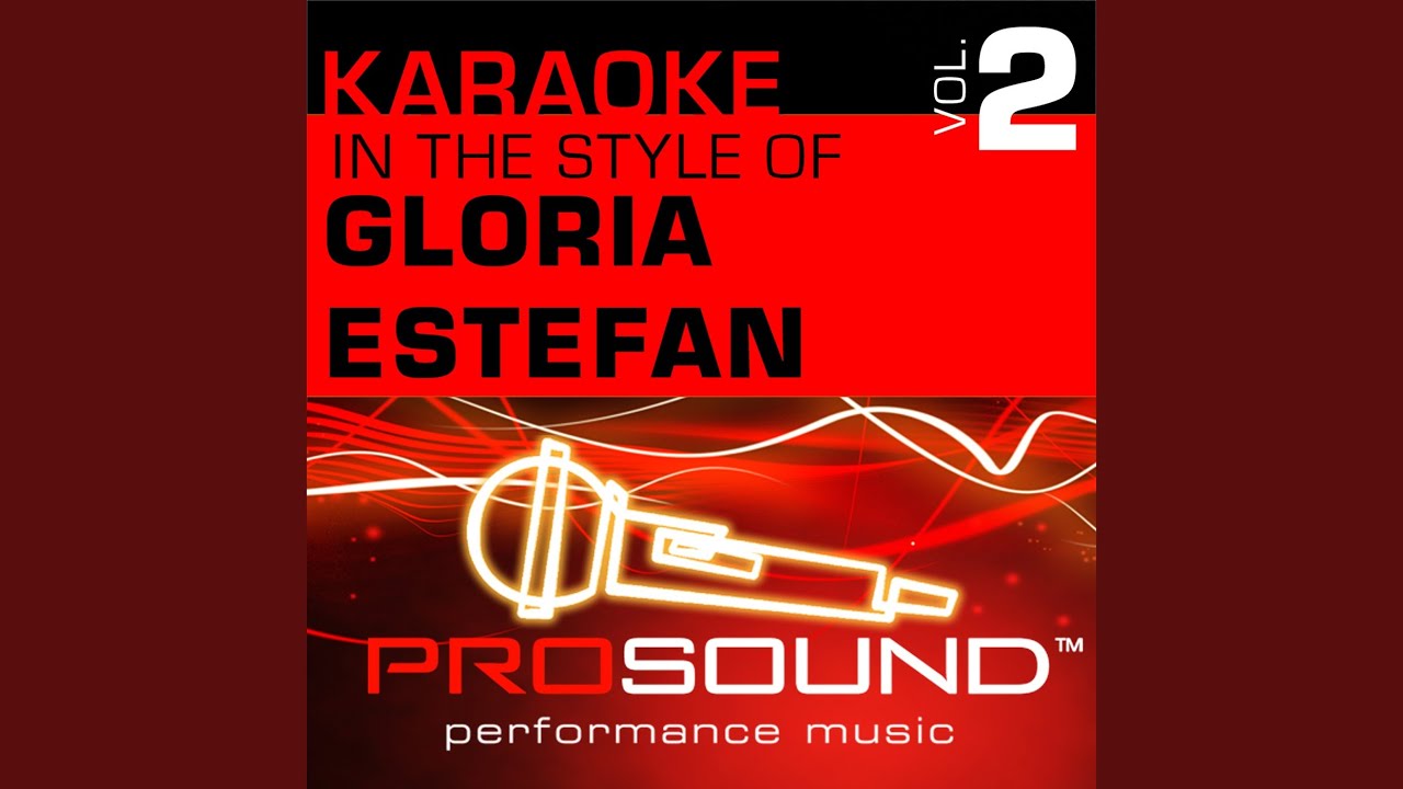Rhythm Is Gonna Get You (Karaoke Lead Vocal Demo) (In the style of Gloria Estefan) Rhythm Is Gonna Get You (Karaoke Lead Vocal Demo) (In the style of Gloria Estefan)