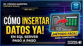 2. Cómo INSERTAR DATOS en SQL Server Paso a Paso