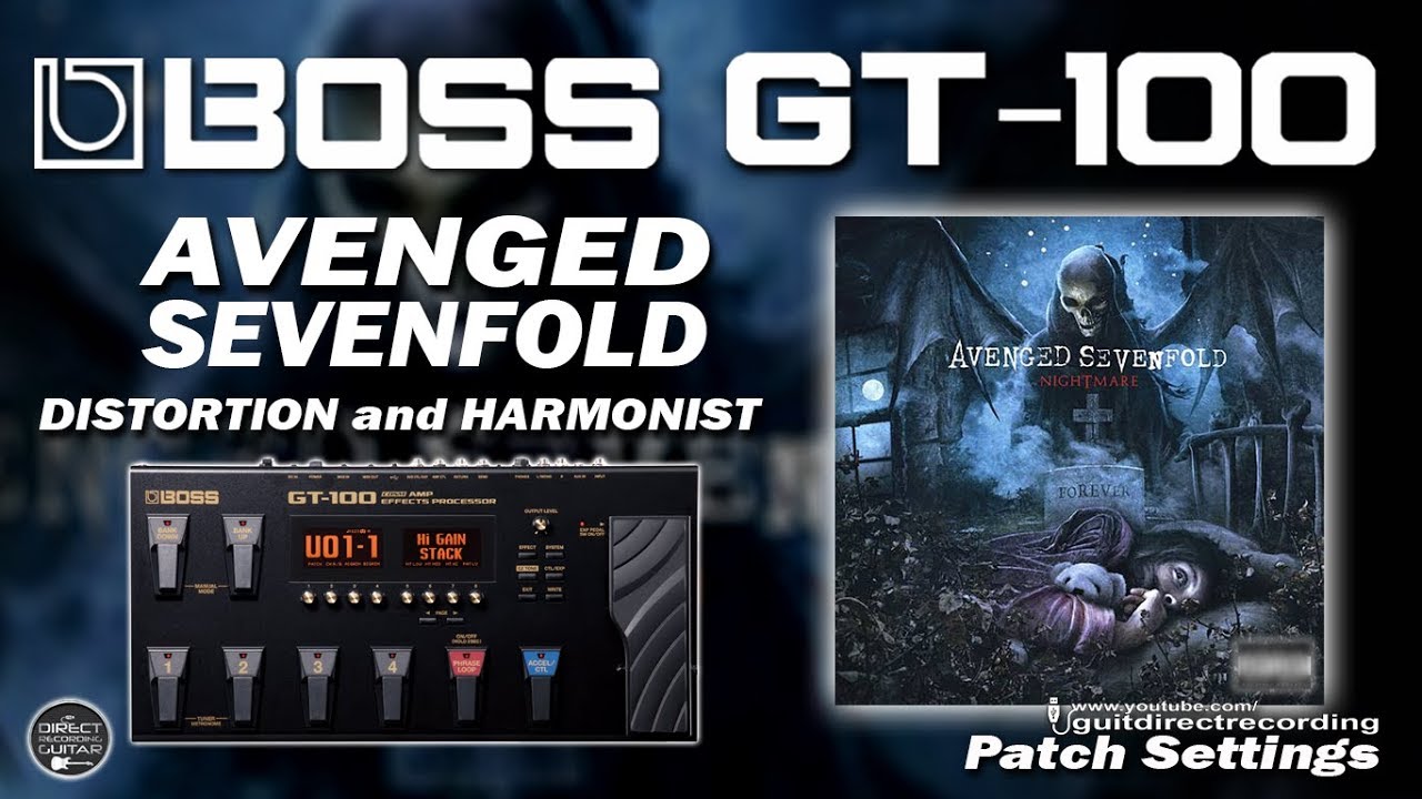Kan weerstaan zacht verlichten BOSS GT-100 AVENGED SEVENFOLD Distortion and Harmonist, Harmonizer  [Settings]. - YouTube