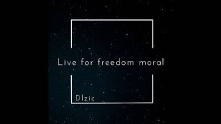 Video thumbnail of "Live for freedom moral (2023)"